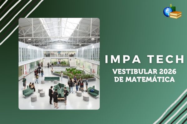 Vestibular 2026 do IMPA Tech Foto dos estudantes em campus do IMPA. Fundo verde escuro em degradê, texto IMPA Tech Vestibular 2026 de Matemática