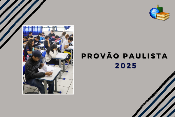 Foto de estudantes fazendo prova. Texto: Provão Paulista 2025